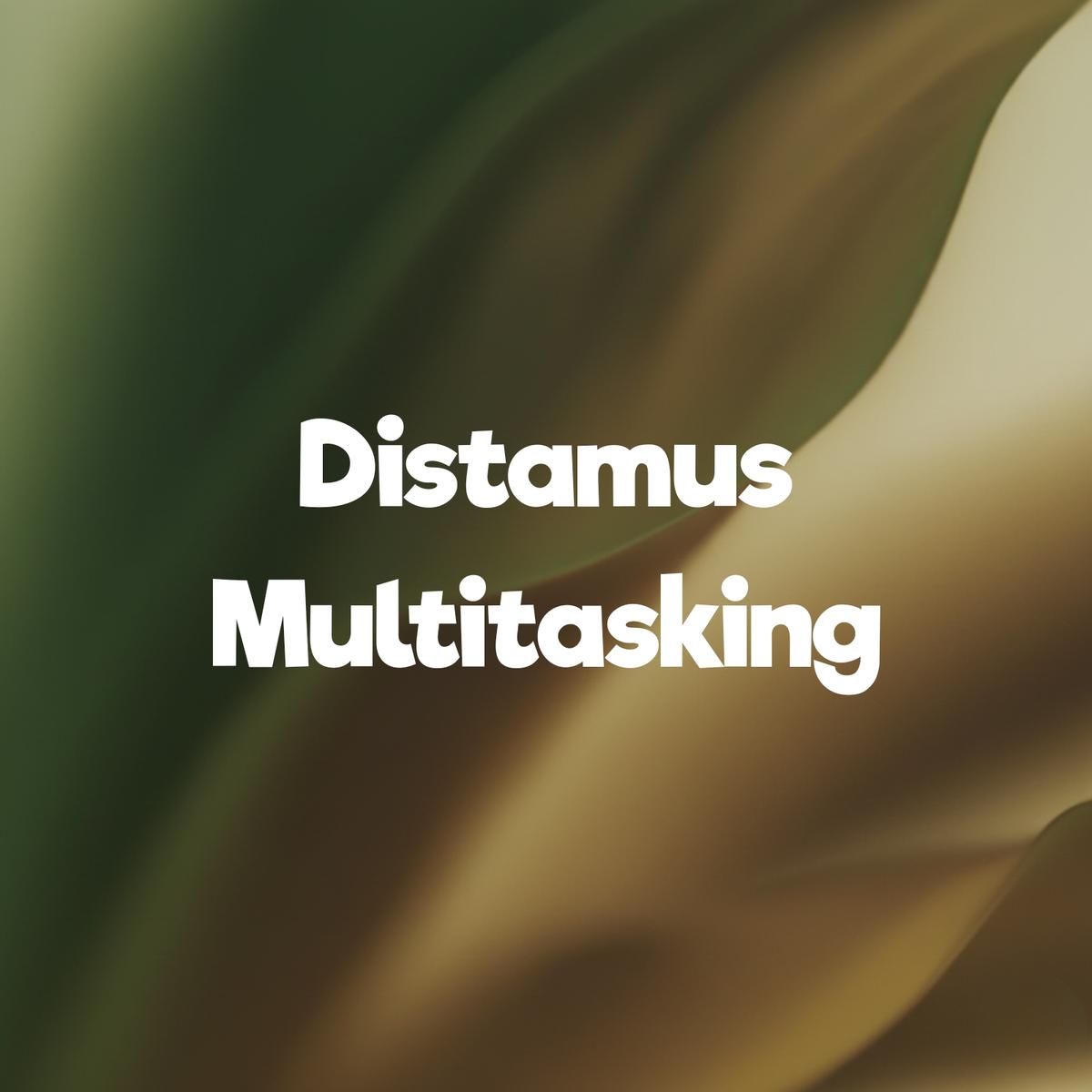 Presentamos Distamus Multitasking